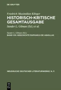 Buy Historisch-Kritische Gesamtausgabe, Band XIII, Geschichte Raphaels de Aquillas (English, Sander L. Gilman) — BookShops.in