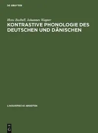 Buy Kontrastive Phonologie des Deutschen und Dänischen (English, Hans Basbøll | Johannes Wagner) — BookShops.in