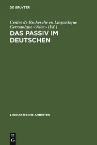 Buy Das Passiv im Deutschen (English, Centre De Recherche En Linguistique Germ) — BookShops.in