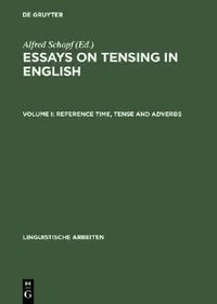 Buy Reference Time, Tense and Adverbs (English, Alfred Schopf) — BookShops.in