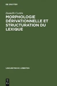 Buy Morphologie dérivationnelle et structuration du lexique (English, Danielle Corbin) — BookShops.in