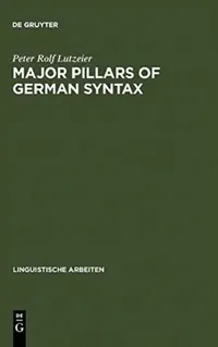 Buy Major pillars of German syntax (English, Peter Rolf Lutzeier) — BookShops.in