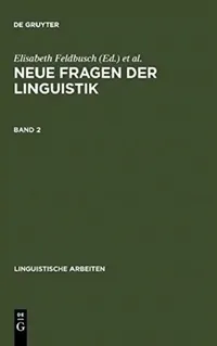 Buy Neue Fragen der Linguistik (English, Elisabeth Feldbusch | Reiner Pogarell | Cornelia Weiß) — BookShops.in