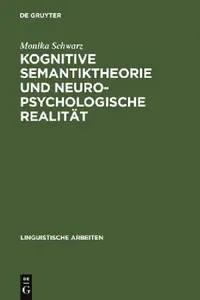 Buy Kognitive Semantiktheorie und neuropsychologische Realität (English, Monika Schwarz) — BookShops.in
