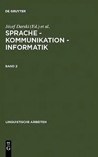 Buy Sprache - Kommunikation - Informatik. Band 2 (English, Józef Darski | Zygmunt Vetulani) — BookShops.in