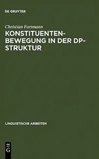 Buy Konstituentenbewegung in der DP-Struktur (English, Christian Fortmann) — BookShops.in