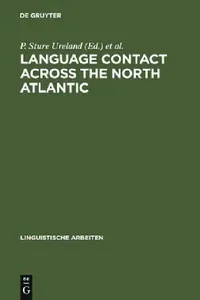 Buy Language Contact Across the North Atlantic (English, P. Sture Ureland) — BookShops.in