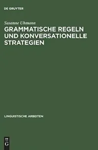 Buy Grammatische Regeln und konversationelle Strategien (English, Susanne Uhmann) — BookShops.in