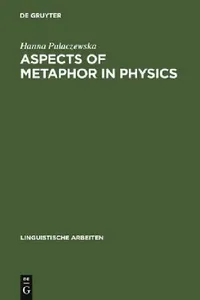 Buy Aspects of Metaphor in Physics (English, Hanna Pulaczewska) — BookShops.in