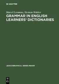 Buy Grammar in English learners' dictionaries (English, Marcel Lemmens | Herman Wekker) — BookShops.in