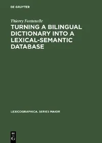 Buy Turning a Bilingual Dictionary Into a Lexical-Semantic Database (English, Thierry Fontenelle) — BookShops.in