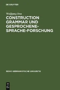 Buy Construction Grammar und Gesprochene-Sprache-Forschung (English, Wolfgang Imo) — BookShops.in