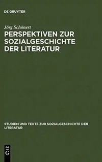 Buy Perspektiven Zur Sozialgeschichte Der Literatur (English, Jörg Schönert) — BookShops.in