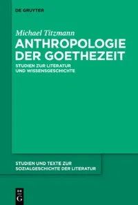 Buy Anthropologie der Goethezeit (English, Michael Titzmann | Wolfgang Lukas | Claus-Michael Ort) — BookShops.in