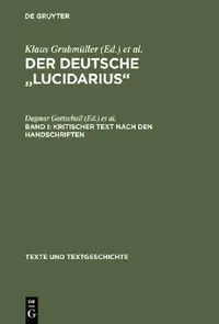 Buy Der deutsche "Lucidarius", Band I, Kritischer Text nach den Handschriften (English, Dagmar Gottschall | Georg Steer) — BookShops.in