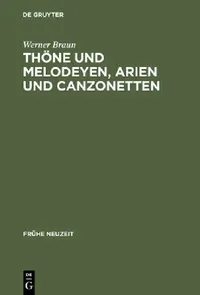 Buy Thöne und Melodeyen, Arien und Canzonetten (English, Werner Braun) — BookShops.in