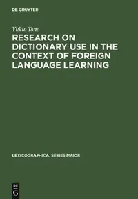 Buy Research on Dictionary Use in the Context of Foreign Language Learning (English, Yukio Tono) — BookShops.in