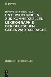 Buy Untersuchungen Zur Kommerziellen Lexikographie Der Deutschen Gegenwartssprache. Band 2 [With CDROM] (English, Herbert Ernst Wiegand) — BookShops.in