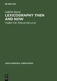 Buy Lexicography Then and Now (English, Ladislav Zgusta) — BookShops.in