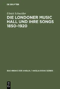Buy Die Londoner Music Hall und ihre Songs 1850-1920 (English, Ulrich Schneider) — BookShops.in