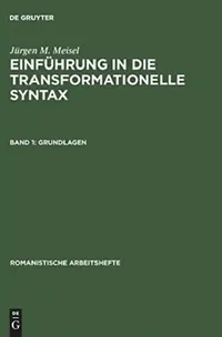 Buy Einführung in die transformationelle Syntax, Band 1, Grundlagen (English, Jürgen M. Meisel) — BookShops.in