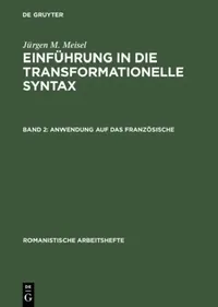 Buy Einführung in die transformationelle Syntax, Band 2, Anwendung auf das Französische (English, Jürgen M. Meisel) — BookShops.in