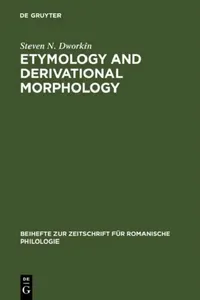 Buy Etymology and Derivational Morphology (English, Steven N. Dworkin) — BookShops.in