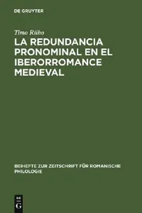 Buy La Redundancia Pronominal En El Iberorromance Medieval (English, Timo Riiho) — BookShops.in