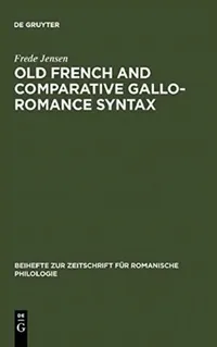 Buy Old French and Comparative Gallo-Romance Syntax (English, Frede Jensen) — BookShops.in