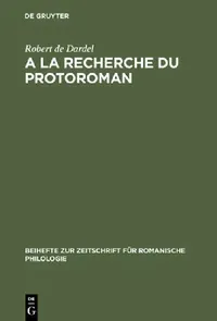Buy A la recherche du protoroman (English, Robert De Dardel) — BookShops.in