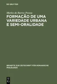 Buy Formação de uma Variedade Urbana e Semi-oralidade (English, Marlos De Barros Pessoa) — BookShops.in
