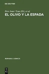 Buy El Olivo Y La Espada (English, Pere Joan I. Tous | Heike Nottebaum) — BookShops.in
