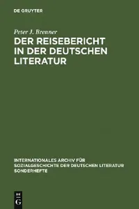 Buy Der Reisebericht in Der Deutschen Literatur (English, Peter J. Brenner) — BookShops.in