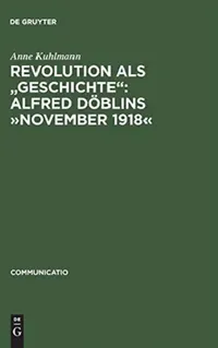 Buy Revolution als "Geschichte" (English, Anne Kuhlmann) — BookShops.in