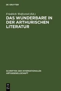 Buy Das Wunderbare in der arthurischen Literatur (English, Friedrich Wolfzettel) — BookShops.in