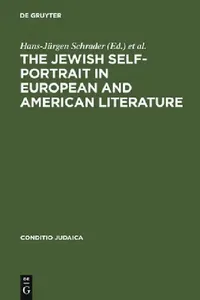 Buy The Jewish Self-Portrait in European and American Literature (English, Hans-Jürgen Schrader) — BookShops.in