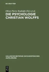 Buy Die Psychologie Christian Wolffs (English, Oliver-Pierre Rudolph | Jean-François Goubet) — BookShops.in