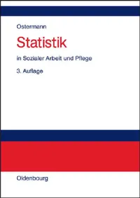Buy Statistik in Sozialer Arbeit Und Pflege (English, Rüdiger Ostermann | Karin Wolf-Ostermann) — BookShops.in