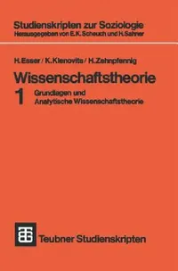 Buy Wissenschaftstheorie: Grundlagen und Analytische Wissenschaftstheorie 1 (Studienskripten zur Soziologie) by H. Esser, K. Klenovits, H. Zehnpfennig – Vieweg+Teubner Verlag German Hardcover 1977 Edition — BookShops.in