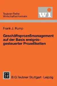 Buy Geschäftsprozeßmanagement Auf Der Basis Ereignisgesteuerter Prozeßketten (English, Frank J. Rump) — BookShops.in