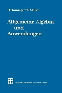 Buy Allgemeine Algebra Und Anwendungen (English, Phil Dietmar W. Dorninger | Phil Winfried B. Müller) — BookShops.in