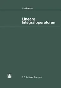 Buy Lineare Integraloperatoren (English, Konrad Jörgens) — BookShops.in