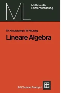 Buy Lineare Algebra (English, Theo Kreutzkamp | Walter Neunzig) — BookShops.in