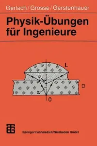 Buy Physik-Übungen Für Ingenieure (English, Eckard Gerlach | Peter Grosse | Eike Gerstenhauer) — BookShops.in