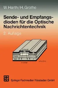 Buy Sende- Und Empfangsdioden Für Die Optische Nachrichtentechnik (English, Wolfgang Harth | Helmut Grothe) — BookShops.in