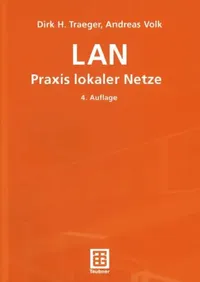 Buy LAN Praxis lokaler Netze by Dirk H. Traeger | Andreas Volk | Vieweg+Teubner Verlag | German Hardcover | 4th Edition 2002 | Networking & IT Textbook — BookShops.in