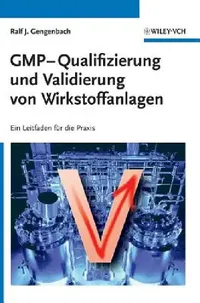 Buy GMP-Qualifizierung und Validierung von Wirkstoffanlagen (English, Ralf Gengenbach) — BookShops.in