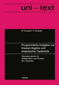 Buy Programmierte Aufgaben Zur Linearen Algebra Und Analytischen Geometrie (English, Manfred Toussaint) — BookShops.in
