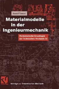 Buy Mathematische Grundlagen Der Technischen Mechanik III Materialmodelle in Der Ingenieurmechanik (English, Rudolf Trostel) — BookShops.in