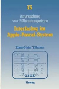 Buy Interfacing Im Apple-Pascal-System (English, Klaus-Dieter Tillmann) — BookShops.in